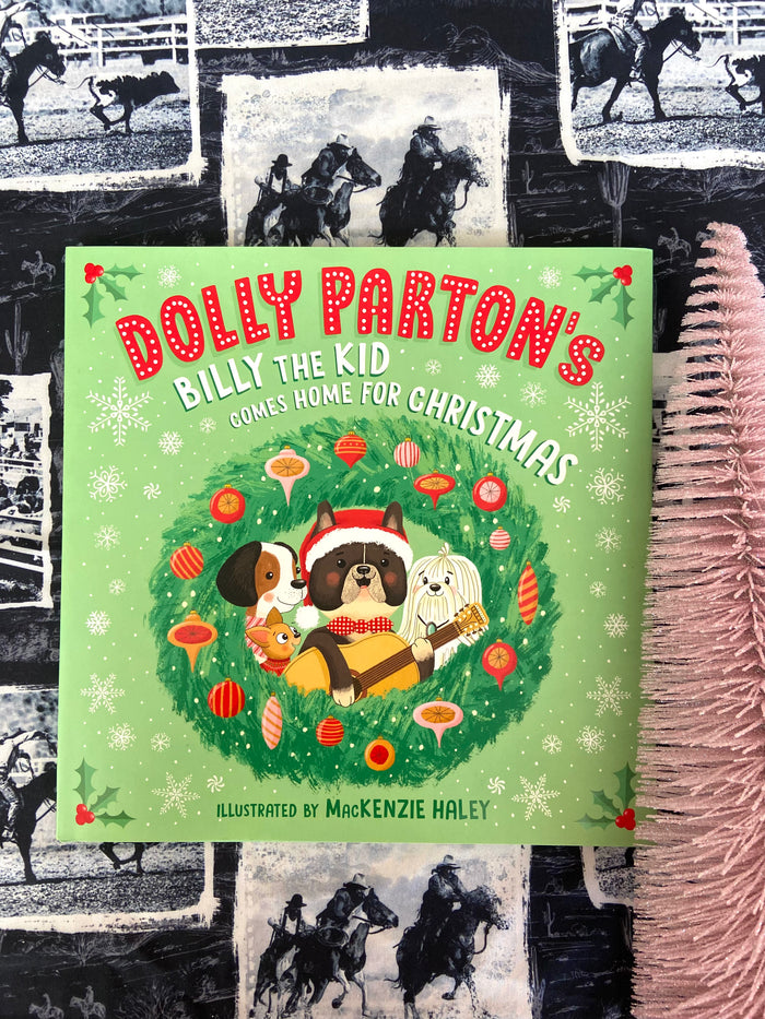 NEW Dolly Parton Billy The Kid Comes Home For Christmas Book - Deer Creek Mercantile
